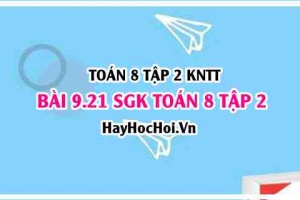 Bài 9.21 SGK Toán 8 tập 2 Kết nối tri thức